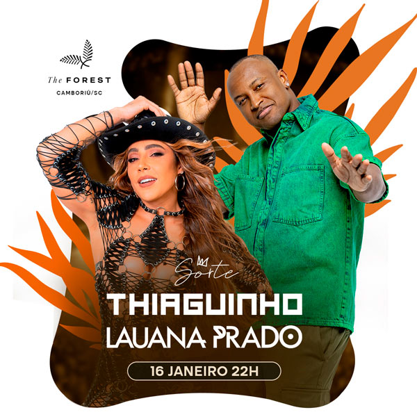 The Forest - Thiaguinho e Lauana Prado